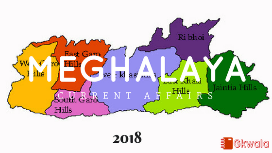 Meghalaya- Current Affairs General knowledge 2018