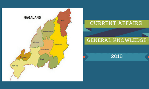 Nagaland- Current affairs General knowledge 2018