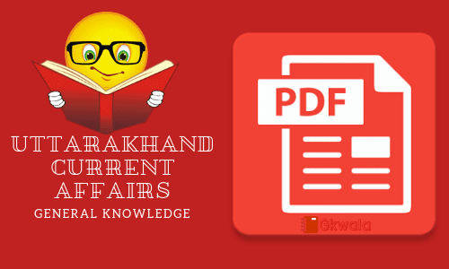[PDF] download for Uttarakhand current affairs Gk 2018
