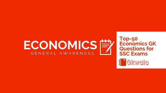 Top - 50 Economics GK Questions Answer