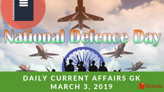 Daily Current Affairs General knowledge (Gk)- 3 March 2019