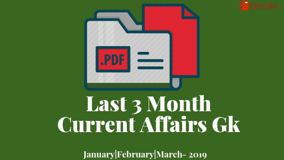 [PDF] Last 3 Months General knowledge & current affairs GK-2019