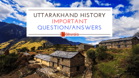 Uttarakhand History Important Question Answers