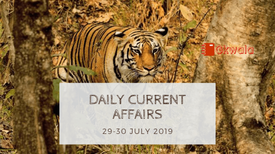 Daily Current Affairs Questions 29-30 July 2019