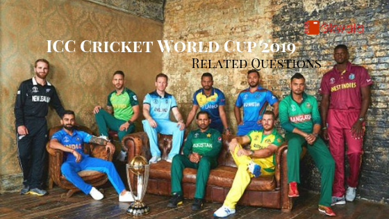 ICC Cricket World Cup 2019 Related Questions