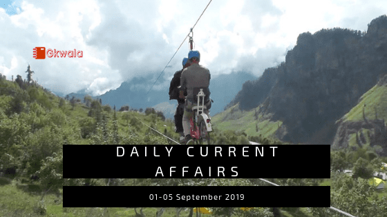 Daily Current Affairs Questions 01-05 September 2019