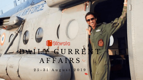 Daily Current Affairs Questions 25-31 August 2019