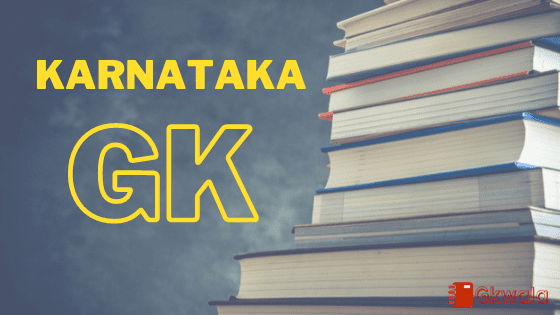 Karnataka- General knowledge Question Answer 2022